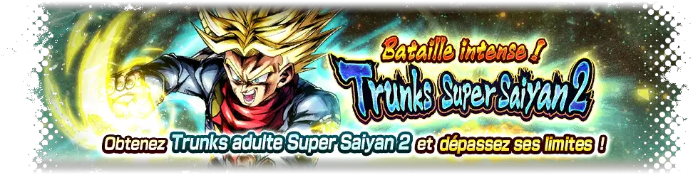 Bataille intense ! Trunks Super Saiyan 2