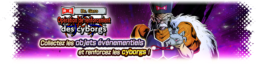 Dr. Gero - Opération de renforcement des cyborgs