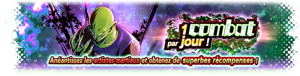 1 combat par jour ! Anéantissez les artistes martiaux et obtenez de superbes récompenses !