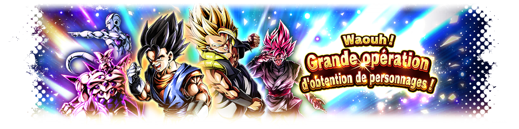 Waouh ! Grande opération d'obtention de personnages !