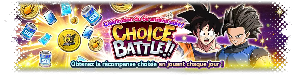 Célébration du 6e anniversaire ! CHOICE BATTLE !