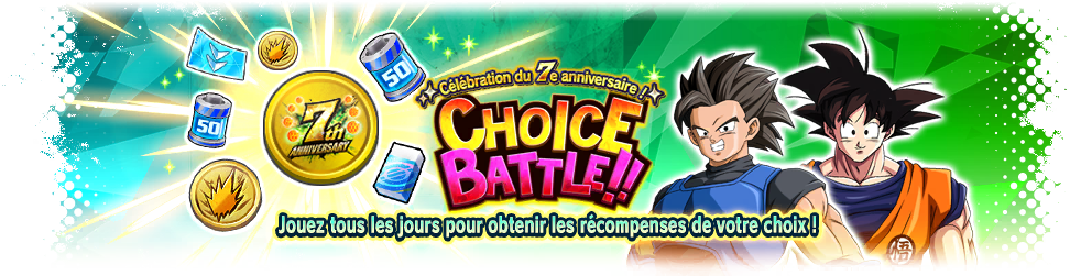 Célébration du 7e anniversaire ! CHOICE BATTLE !