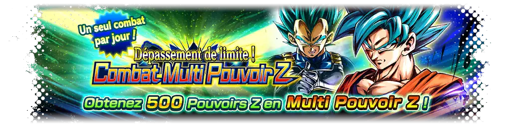 Dépassement de limite ! Combat Multi Pouvoir Z