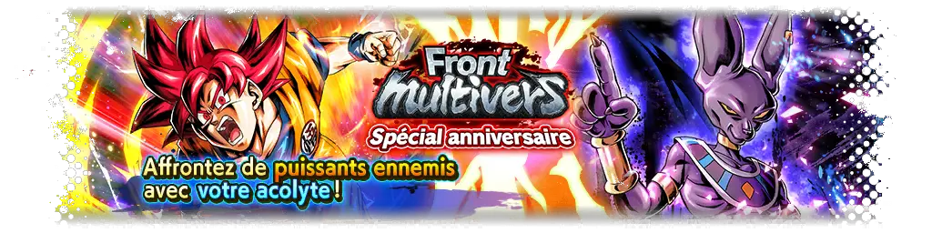 Spécial anniversaire ! Front multivers VS Beerus Dieu de la destruction