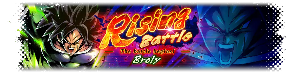 Rising Battle - Broly -