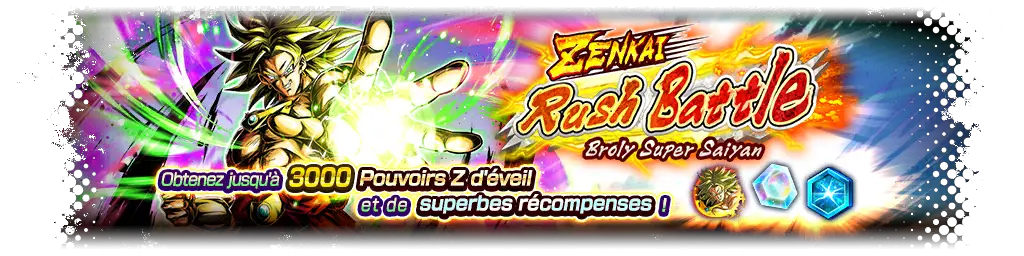 ZENKAI Rush Battle - Broly Super Saiyan -