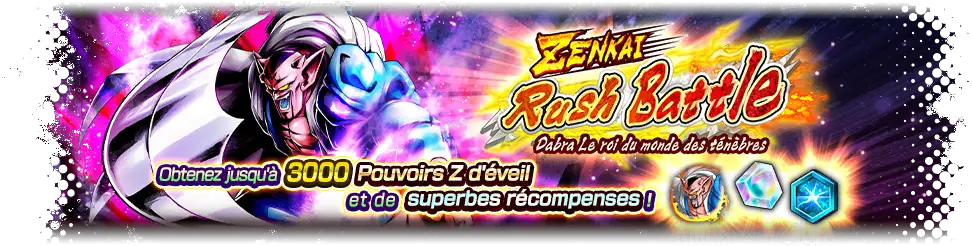 ZENKAI Rush Battle - Dabra Le roi du monde des ténèbres -