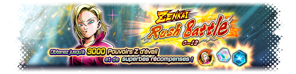 ZENKAI Rush Battle - C-18 -
