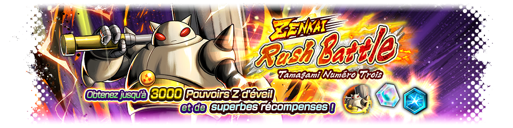 ZENKAI Rush Battle - Tamagami Numéro Trois -