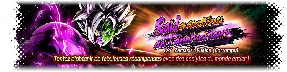 Raid continu de l'anniversaire VS Zamasu : Fusion Corrompu