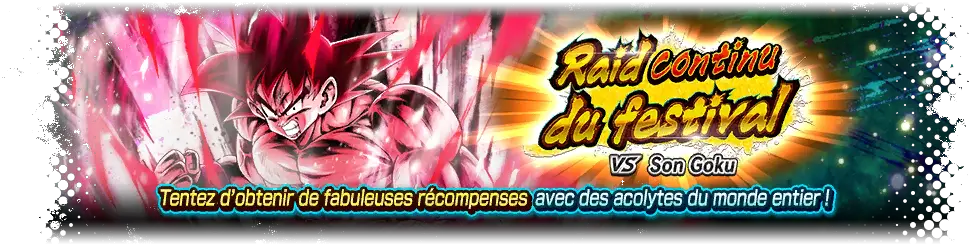 Raid continu du festival VS Son Goku