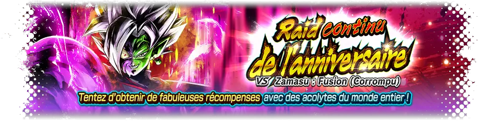 Raid continu de l'anniversaire VS Zamasu : Fusion (Corrompu)