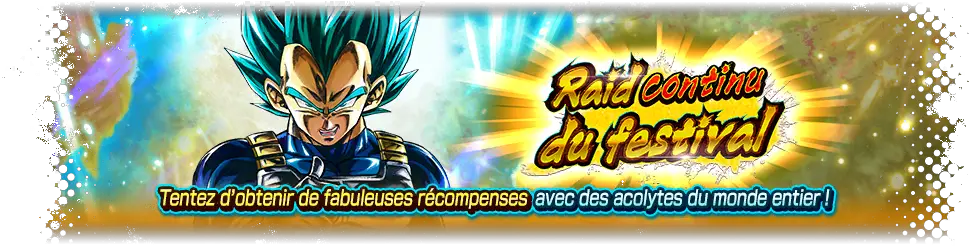 Raid continu du festival VS Vegeta Super Saiyan divin SS