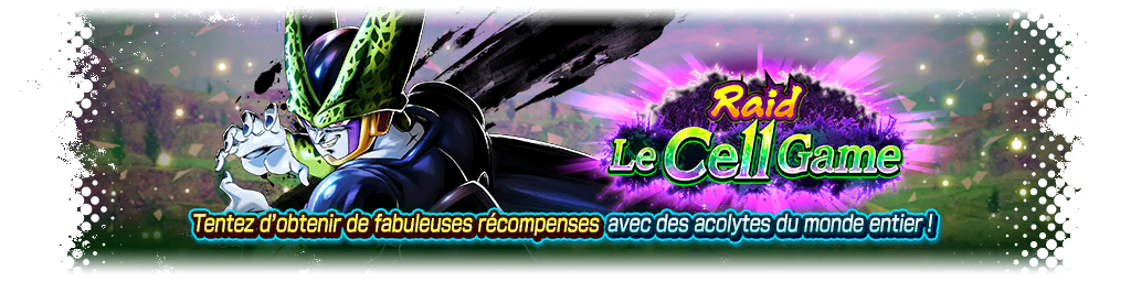 Raid - Le Cell Game