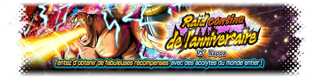 Raid continu de l'anniversaire VS Nappa