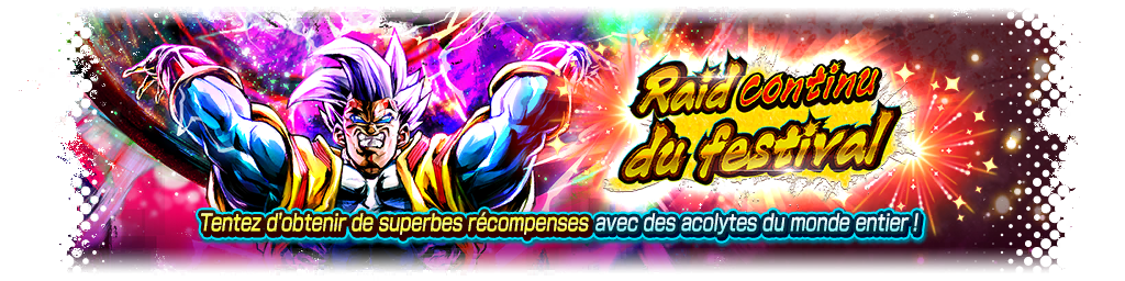 Raid continu du festival VS Super Baby 2